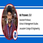 Interview Mr Praveen S V Assistant Professor School of Management Studies at Jerusalem College Of Engineering Chennai